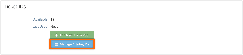 There are two buttons in the Ticket IDs section, one to add new IDs and the second to manage existing IDS.